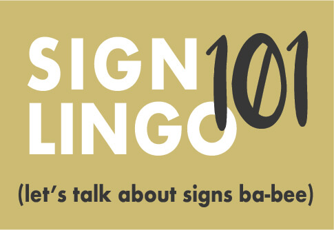 Sign Lingo 101