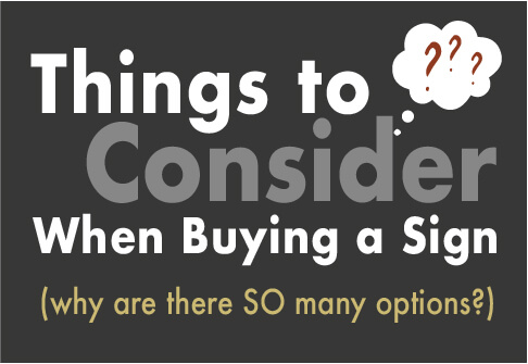 Things to Consider When Buying a Sign